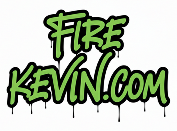 Fire Kevin